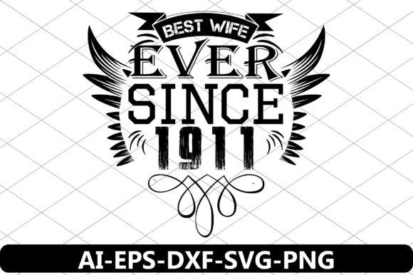 Download Best Wife Ever Since 1911 - Best Collection