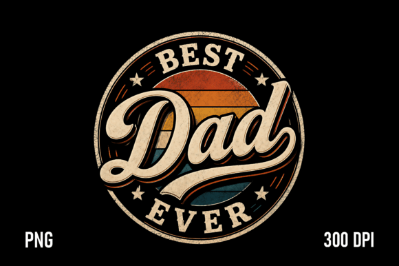 Download Best Dad Ever Vintage PNG - Best Collection