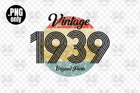 Download Vintage 1939 Birthday Sublimation Png - 1939 Collection