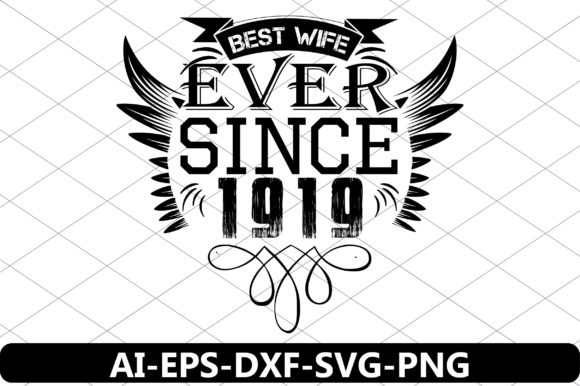 Download Best Wife Ever Since 1919 - Best Collection