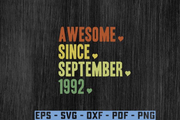 Download “Awesome.Since. September.1992 Gift Svg - 1992 Collection