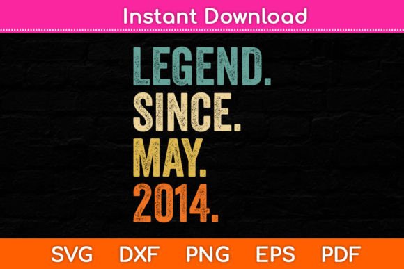 Download 8 Years Old Gifts Legend Since May 2014 - Years Collection
