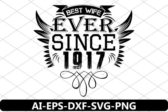 Download Best Wife Ever Since 1917 - Best Collection