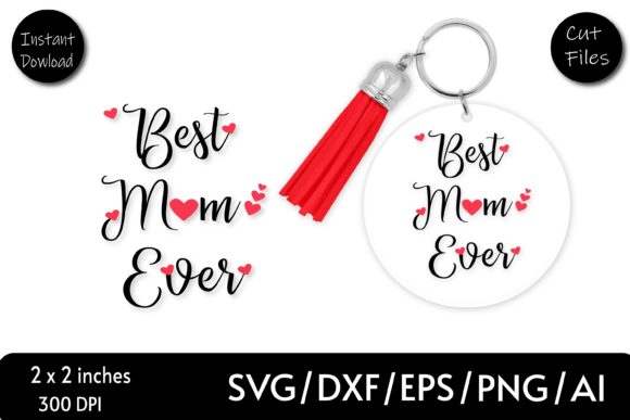 Download Keychain Pattern Svg, Best Mom Ever SVG - Mom ever svg Collection